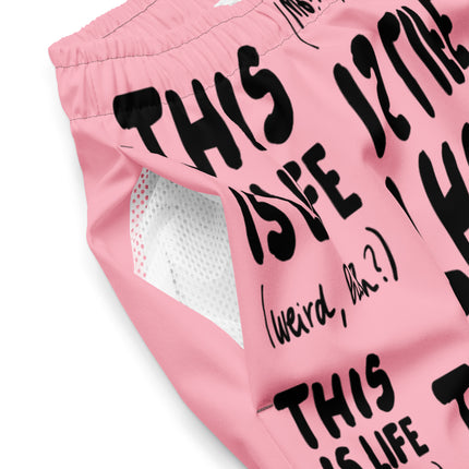 Recycled THIS IS LIFE WEIRD HUH Swim Trunks